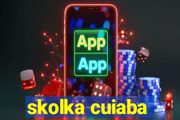 skolka cuiaba